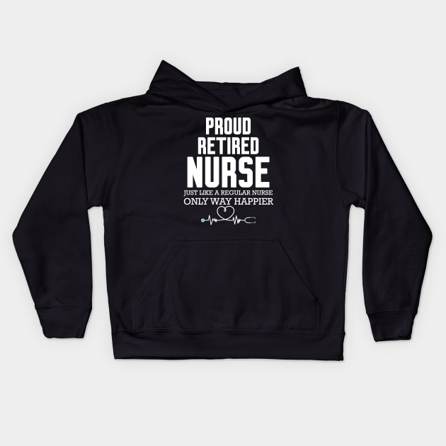 Proud Retired Nurse Kids Hoodie by WorkMemes